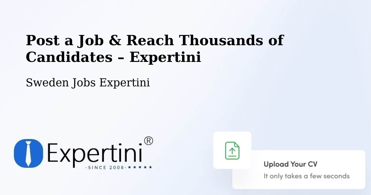 Post a Job in Tranås – Hire the Right Talent - Tranås, Sweden Jobs Expertini