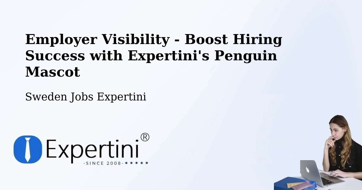 CV and Resume Visibility Optimization – Tranås - Sweden Jobs Expertini